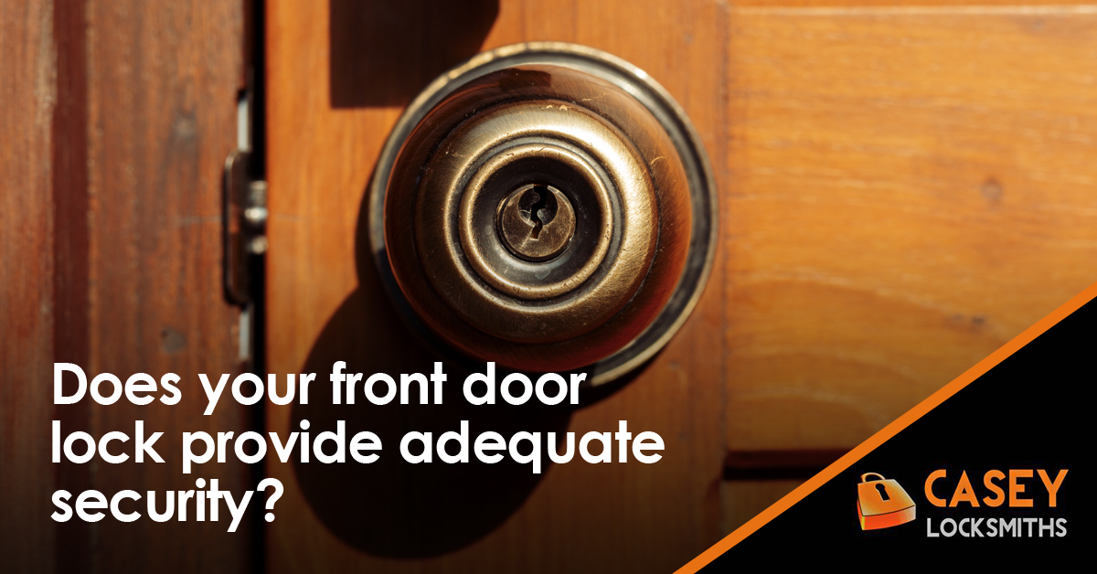 Does Your Front Door Lock Provide Adequate Security For Your Home